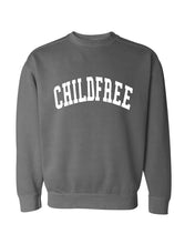 CHILDFREE Crewneck Sweatshirt
