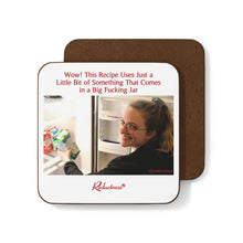 "Wow! This Recipe Uses Just a Little Bit of Something That Comes in a Big Fucking Jar" Hardboard Back Coaster