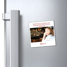 "Study Finds Joy of Buying Lunch Outweighs Devastating Financial Consequences" Magnet