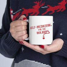"Self-Medicating for the Holidays" Mug