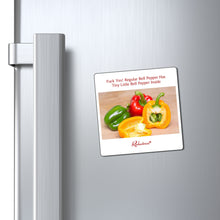 "Fuck Yes! Regular Bell Pepper Has Tiny Little Bell Pepper Inside" Magnet