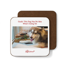 "Goals! This Dog Has No Idea What's Going On" Hardboard Back Coaster