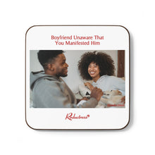 "Boyfriend Unaware That You Manifested Him" Hardboard Back Coaster