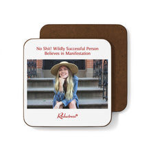 "No Shit! Wildly Successful Person Believes in Manifestation" Hardboard Back Coaster