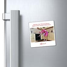 "Michelin Star? Woman Reheats Meal in Oven Instead of Microwave" Magnet