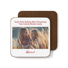 "Study Finds Nothing More Threatening Than Entirely Blonde Family" Hardboard Back Coaster