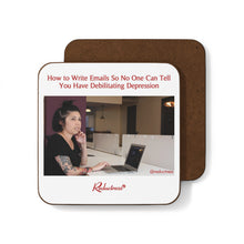 "How to Write Emails So No One Knows You Have Debilitating Depression" Hardboard Back Coaster