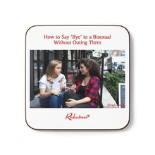 "How to Say 'Bye' to a Bisexual Without Outing Them" Hardboard Back Coaster