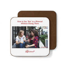 "How to Say 'Bye' to a Bisexual Without Outing Them" Hardboard Back Coaster