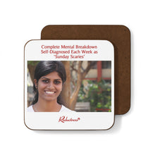 "Complete Mental Breakdown Self-Diagnosed Each Week as ‘Sunday Scaries’" Hardboard Back Coaster