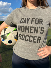 "Gay for Women's Soccer" Unisex Tee