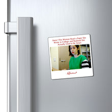 "Aww! This Woman Read a Paper She Wrote in College and Realized She Actually Used to be Smart" Magnet