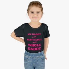 "My Daddy is the Best Daddy in the Whole Daddy" Infant Baby Onesie