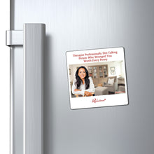 "Therapist Professionally Shit-Talking Person Who Wronged You Worth Every Penny" Magnet