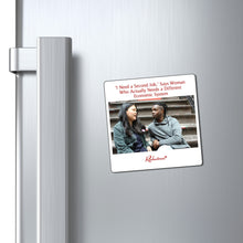 "'I Need a New Job,' Says Woman Who Needs a Different Economic System" Magnet