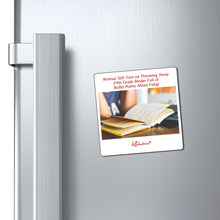 "Woman Still Torn on Throwing Away Fifth Grade Binder Full of Bullet Points About Fungi" Magnet