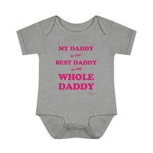 "My Daddy is the Best Daddy in the Whole Daddy" Infant Baby Onesie