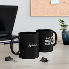 "Ask Me About My Huge Ass" Black Coffee Mug