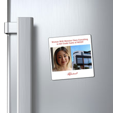 "Woman With Mansion Owes Everything to 6th Grade Game of MASH" Magnet