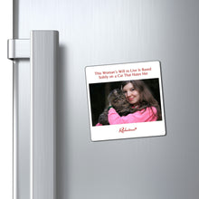 "This Woman's Will to Live Is Based Solely on a Cat That Hates Her" Magnet