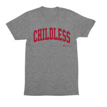 "CHILDLESS" Unisex Tee