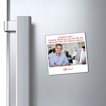 "Gentleman Alert! Coworker Would Say You Look Nice But ‘Apparently That’s Not Allowed Anymore'" Magnet