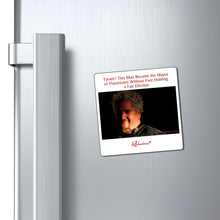 "Tyrant? This Man Became The Mayor of Flavortown Without Ever Holding a Fair Election" Magnet