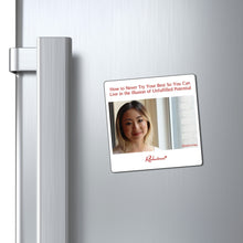 "How to Never Try Your Best So You Can Live in the Illusion of Unfulfilled Potential" Magnet