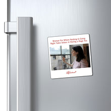 "Woman For Whom Nothing Is Going Right Takes Solace in Having a Huge Ass" Magnet