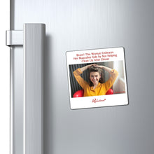 "Brave! This Woman Embraces Her Masculine Side by Not Helping Clean Up After Dinner" Magnet